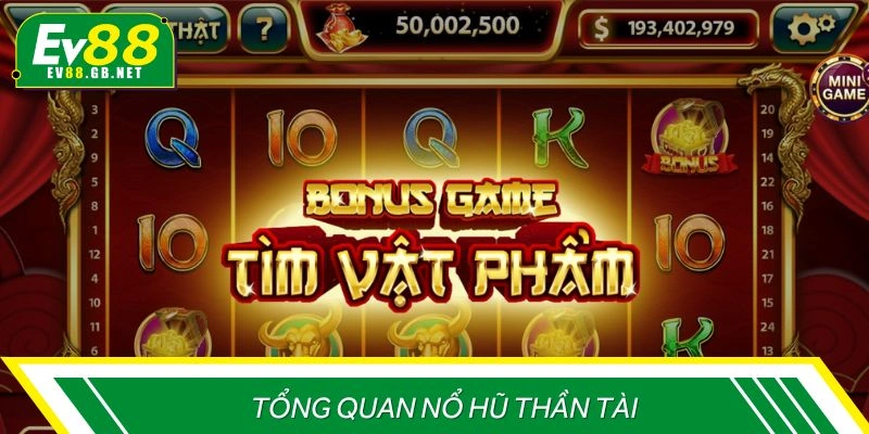 Khái quát sơ lược về hình thức slot Thần Tài